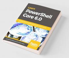Learn PowerShell Core 6.0