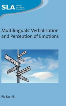 Multilinguals' Verbalisation and Perception of Emotions