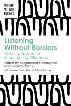 Listening Without Borders