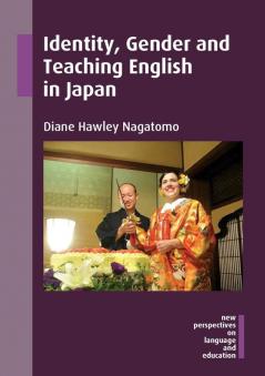 Identity Gender and Teaching English in Japan