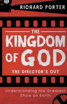 The Kingdom of God - The Director's Cut