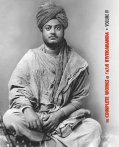 The Complete Works of Swami Vivekananda Volume 4