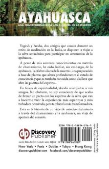 Ayahuasca: una Transformación a las Puertas de la Muerte - con una guía detallada de la ceremonia y de la integración
