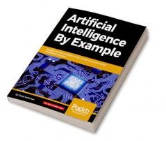 Artificial Intelligence By Example