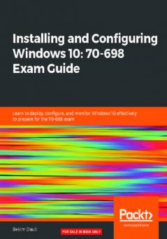 Installing and Configuring Windows 10