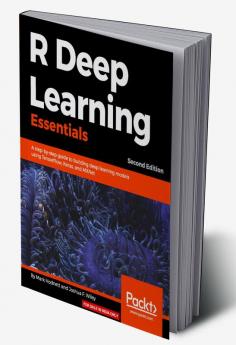 R Deep Learning Essentials