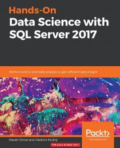 Hands-On Data Science with SQL Server 2017