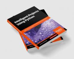 Intelligent Projects Using Python