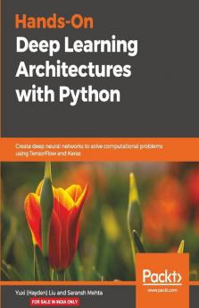 Hands-On Deep Learning Architectures with Python