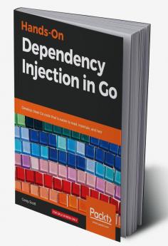 Hands-On Dependency Injection in Go