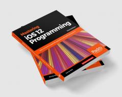 Mastering iOS 12 Programming - Third Edition