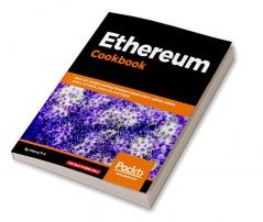 Ethereum Cookbook