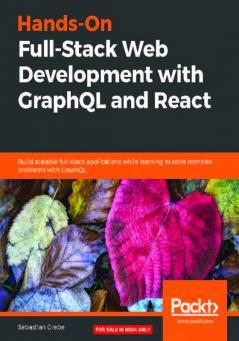 Hands-on Full-Stack Web Development with GraphQL and React