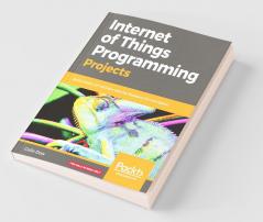 Internet of Things Programming Projects