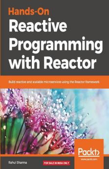 Hands-On Reactive Programming with Reactor