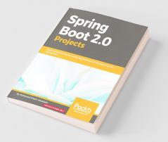 Spring Boot 2.0 Projects