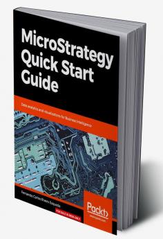 MicroStrategy Quick Start Guide