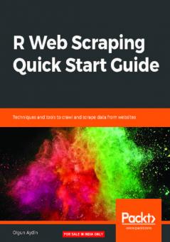 R Web Scraping Quick Start Guide