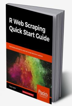 R Web Scraping Quick Start Guide