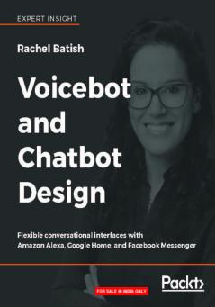 Voicebot and Chatbot Design