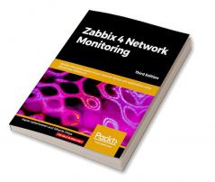 Zabbix 4 Network Monitoring - Third Edition