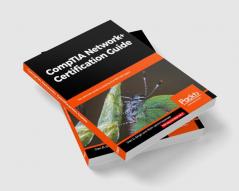 CompTIA Network+ Certification Guide