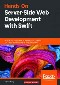 Hands-On Server-Side Web Development with Swift