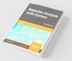 Bayesian Analysis with Python - Second Edition