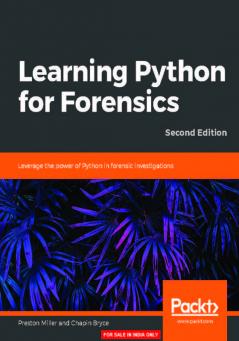 Learning Python for Forensics -Second Edition