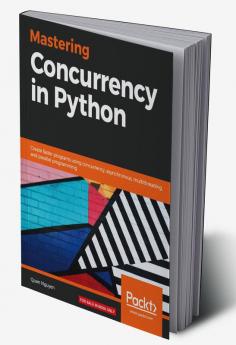 Mastering Concurrency in Python