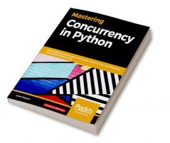 Mastering Concurrency in Python