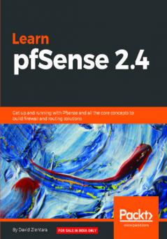 Learn PfSense - Fundamentals of PfSense 2.4
