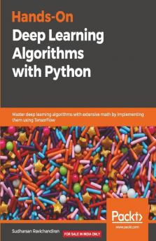 Hands-On Deep Learning Algorithms with Python
