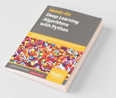Hands-On Deep Learning Algorithms with Python