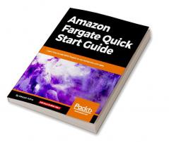 Amazon Fargate Quick Start Guide
