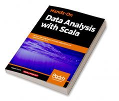 Hands-On Data Analysis with Scala