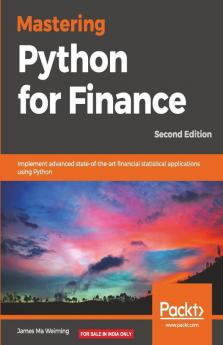 Mastering Python for Finance - Second Edition