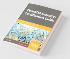 CompTIA Security+ Certification Guide
