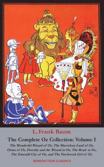 The Complete Wizard of Oz Collection: Volume I