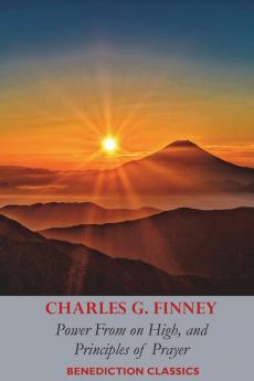 Power From on High AND Principles of Prayer
