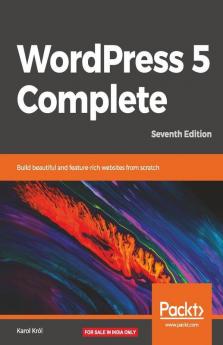 WordPress 5 Complete - Seventh Edition