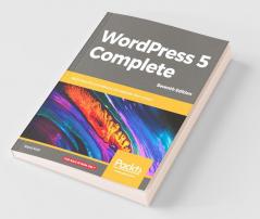 WordPress 5 Complete - Seventh Edition