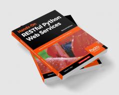 Hands-On RESTful Python Web Services