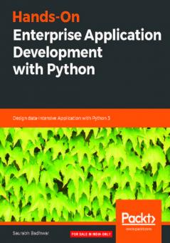 Hands-On Enterprise Application Development with Python