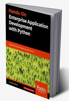 Hands-On Enterprise Application Development with Python