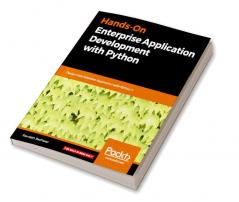 Hands-On Enterprise Application Development with Python