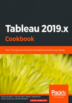 Tableau 2019.x Cookbook