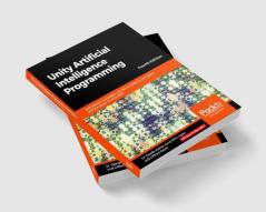 Unity Artificial Intelligence Programming - Fourth Edition