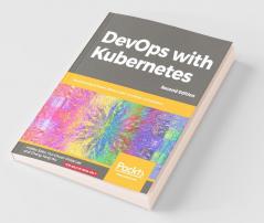 DevOps with Kubernetes -Second Edition