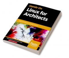 Hands-On Linux for Architects